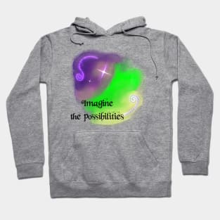 Imagine the Possibilities Hoodie